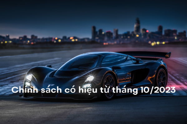 Chính sách mới có hiệu lực từ tháng 10-2023