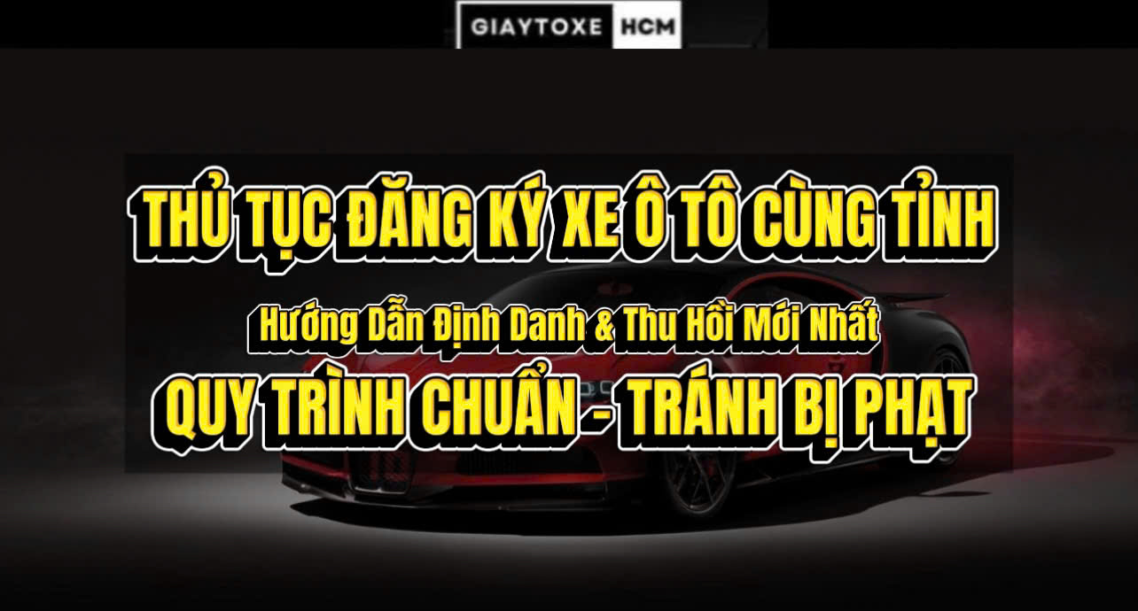 huong-dan-chi-tiet-dang-ky-xe-cung-tinh-dinh-danh.jpg